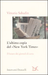 Ultima_Copia_Del_New_York_Times_(l`)_-Sabadin_Vittorio